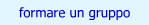 formare un gruppo